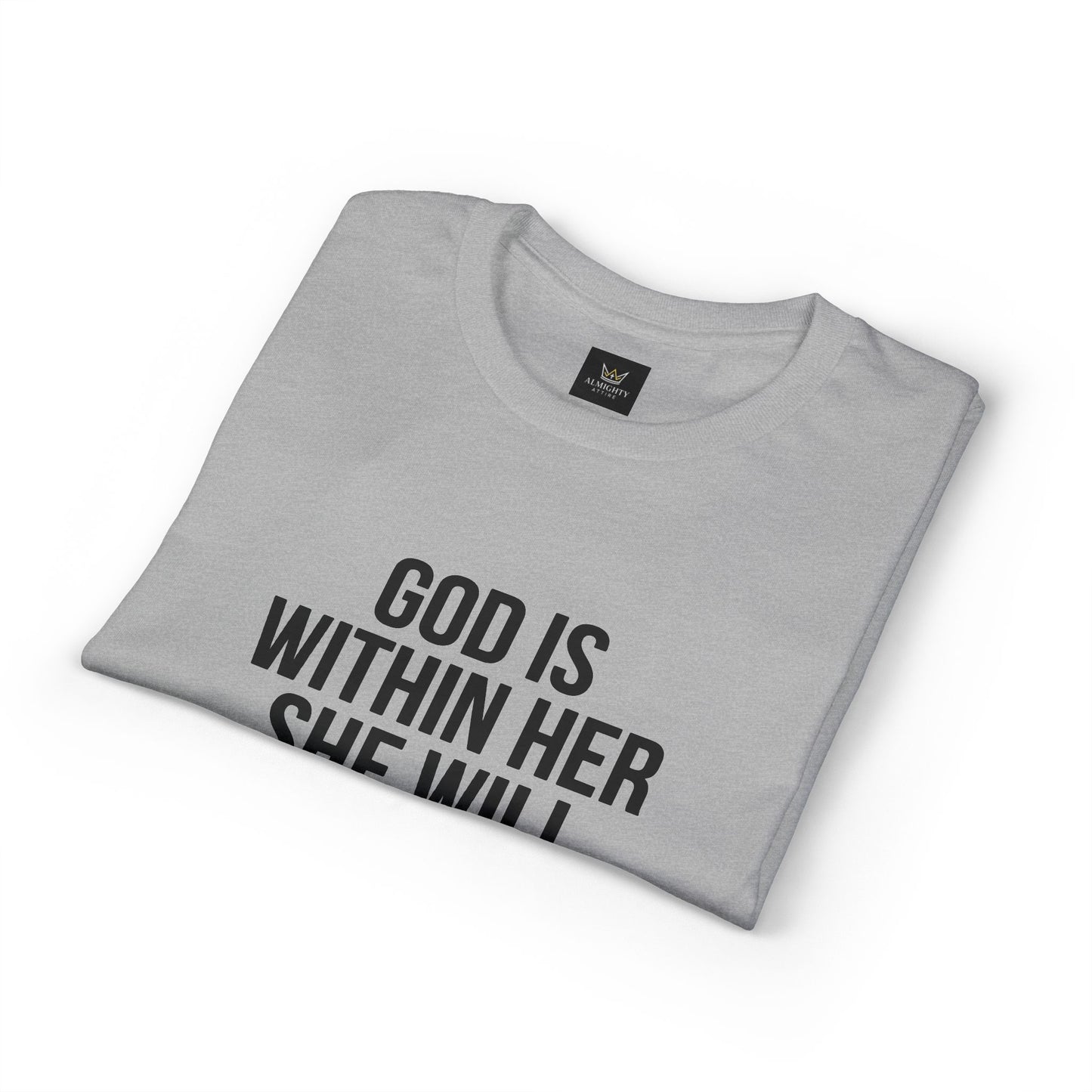 Almighty Attire God Is Within Her Psalm 46:5 Inspirational T-Shirt — Christian Faith Tee for Women