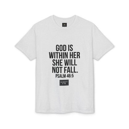 Almighty Attire God Is Within Her Psalm 46:5 Inspirational T-Shirt — Christian Faith Tee for Women