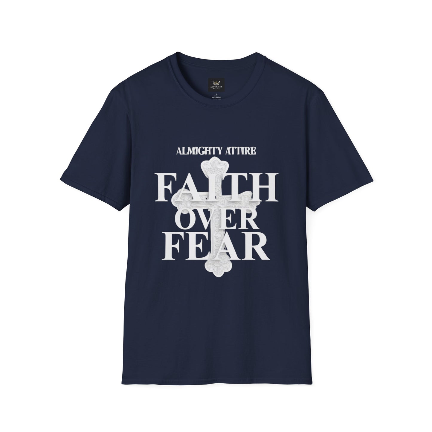 Almighty Attire Faith Over Fear T-Shirt — Christian Cross Inspirational Tee