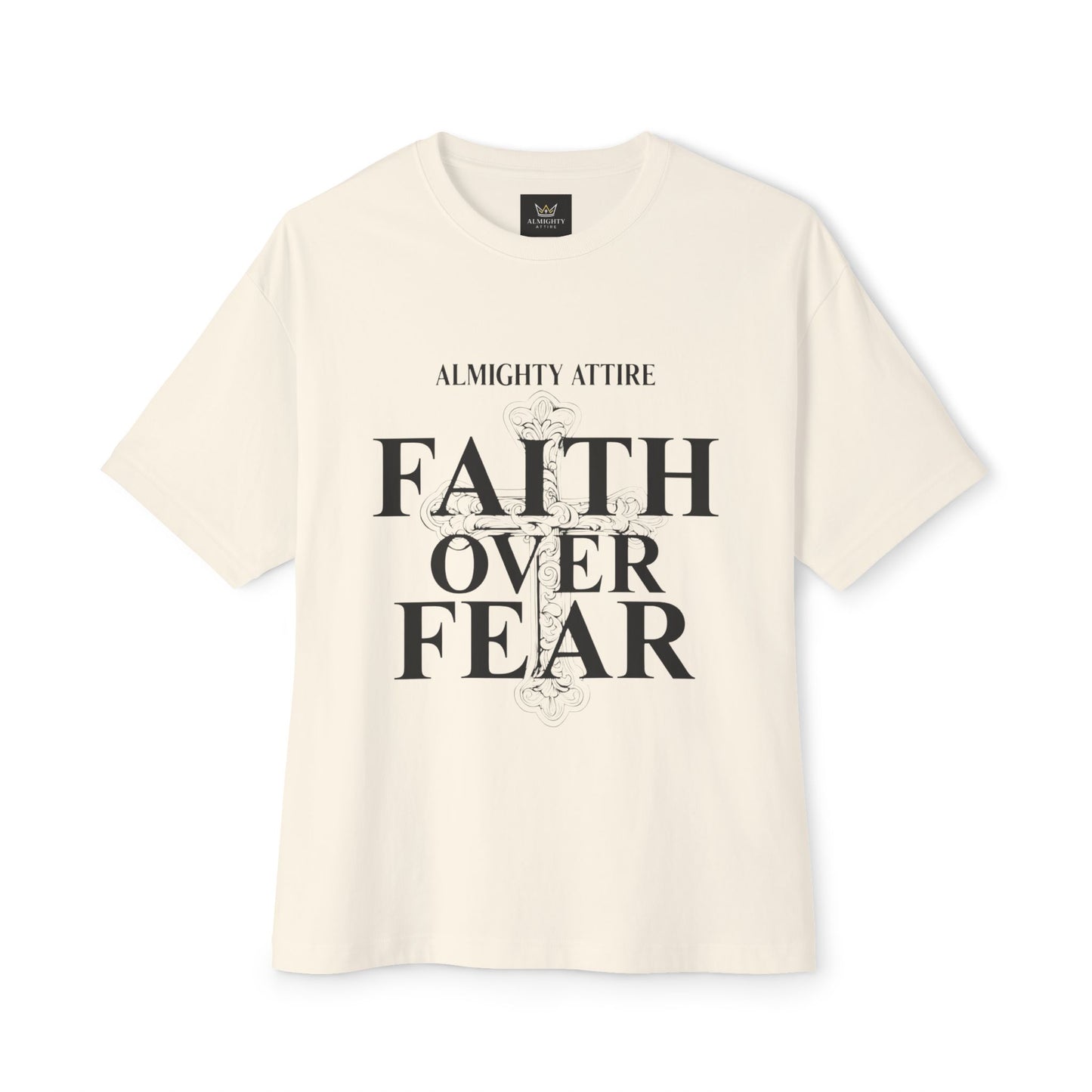 Almighty Attire Faith Over Fear T-Shirt – Bold Cross Inspirational Tee