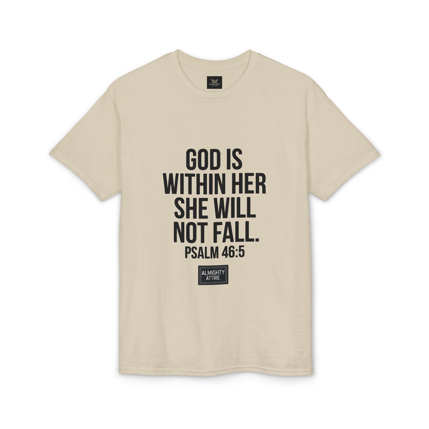 Almighty Attire God Is Within Her Psalm 46:5 Inspirational T-Shirt — Christian Faith Tee for Women