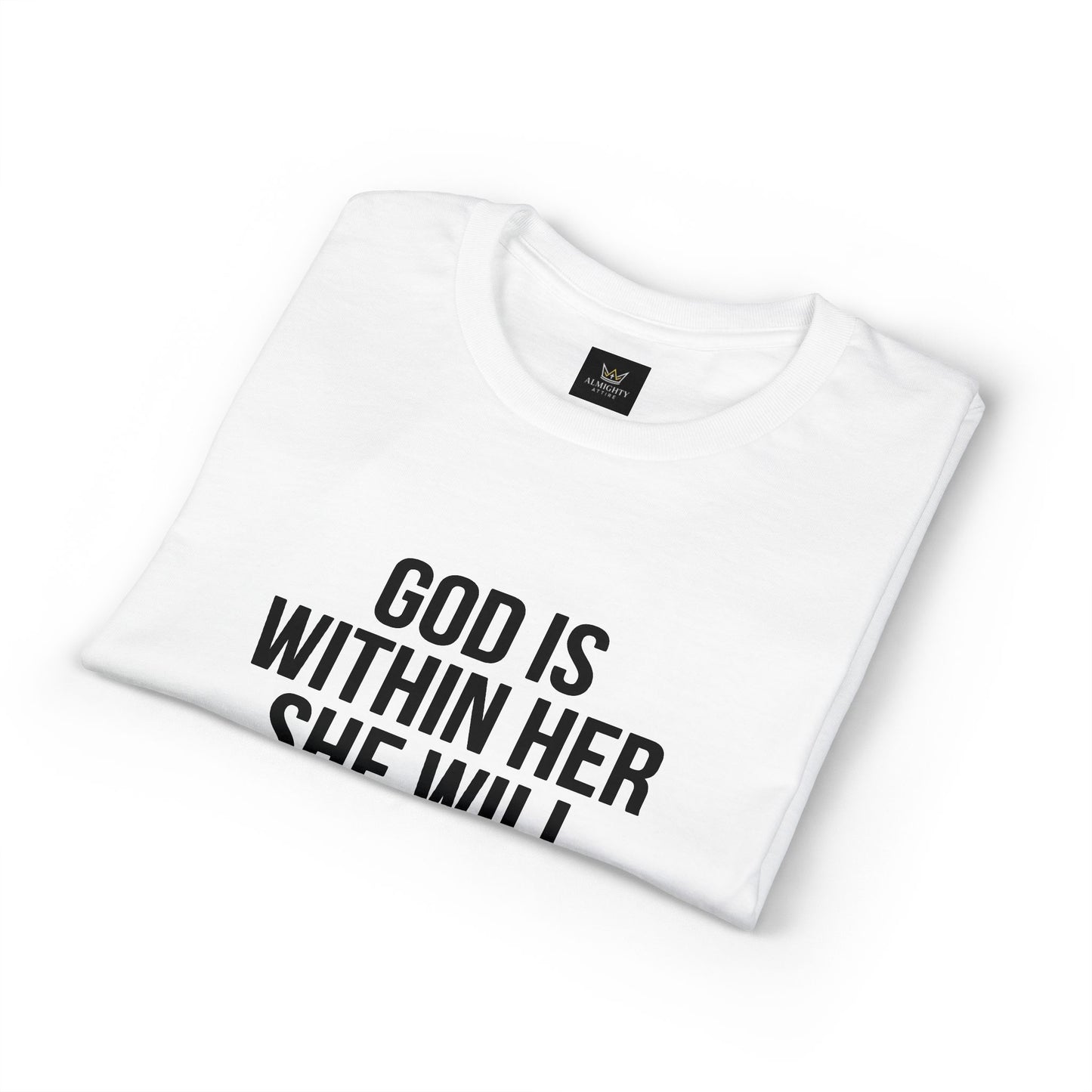 Almighty Attire God Is Within Her Psalm 46:5 Inspirational T-Shirt — Christian Faith Tee for Women