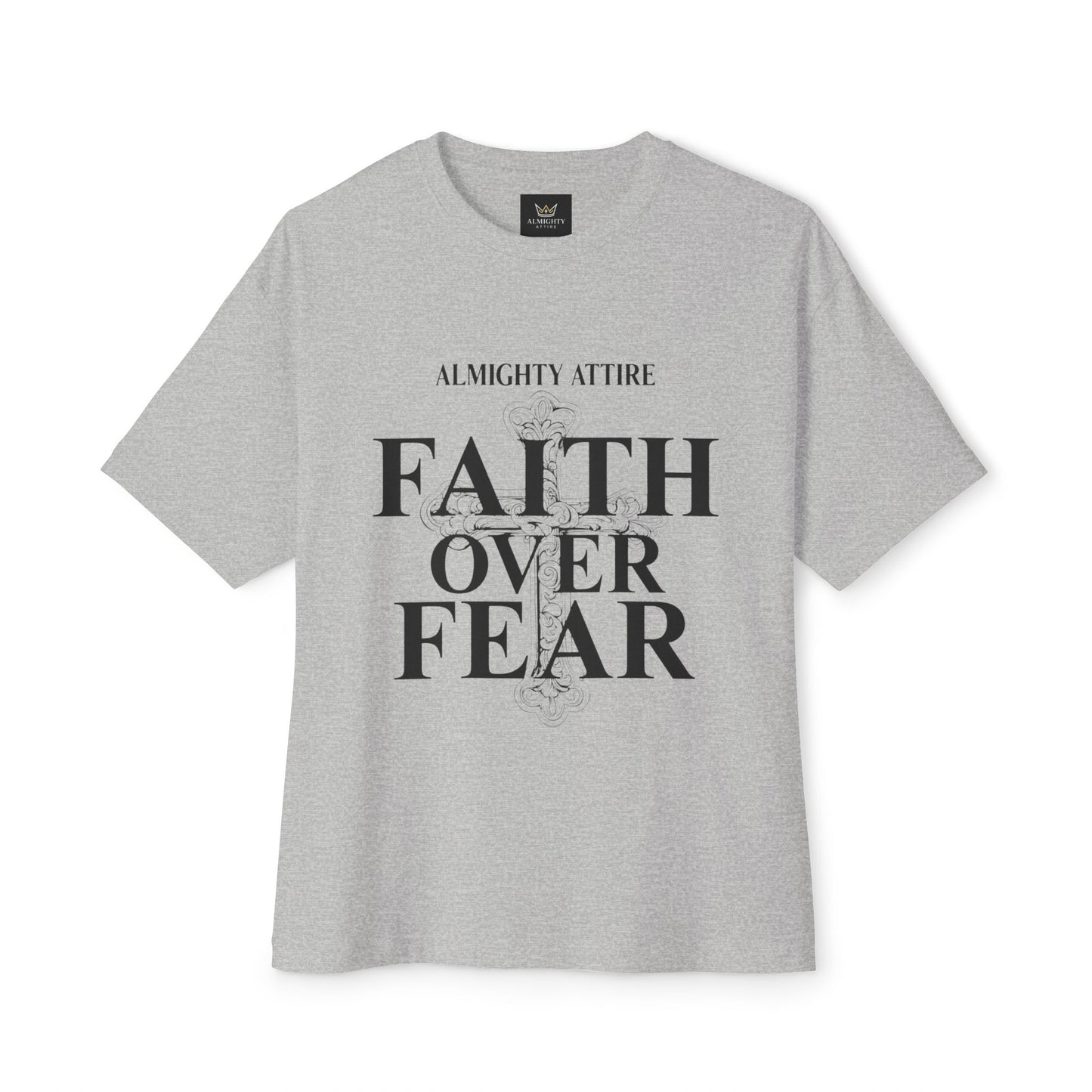 Almighty Attire Faith Over Fear T-Shirt – Bold Cross Inspirational Tee