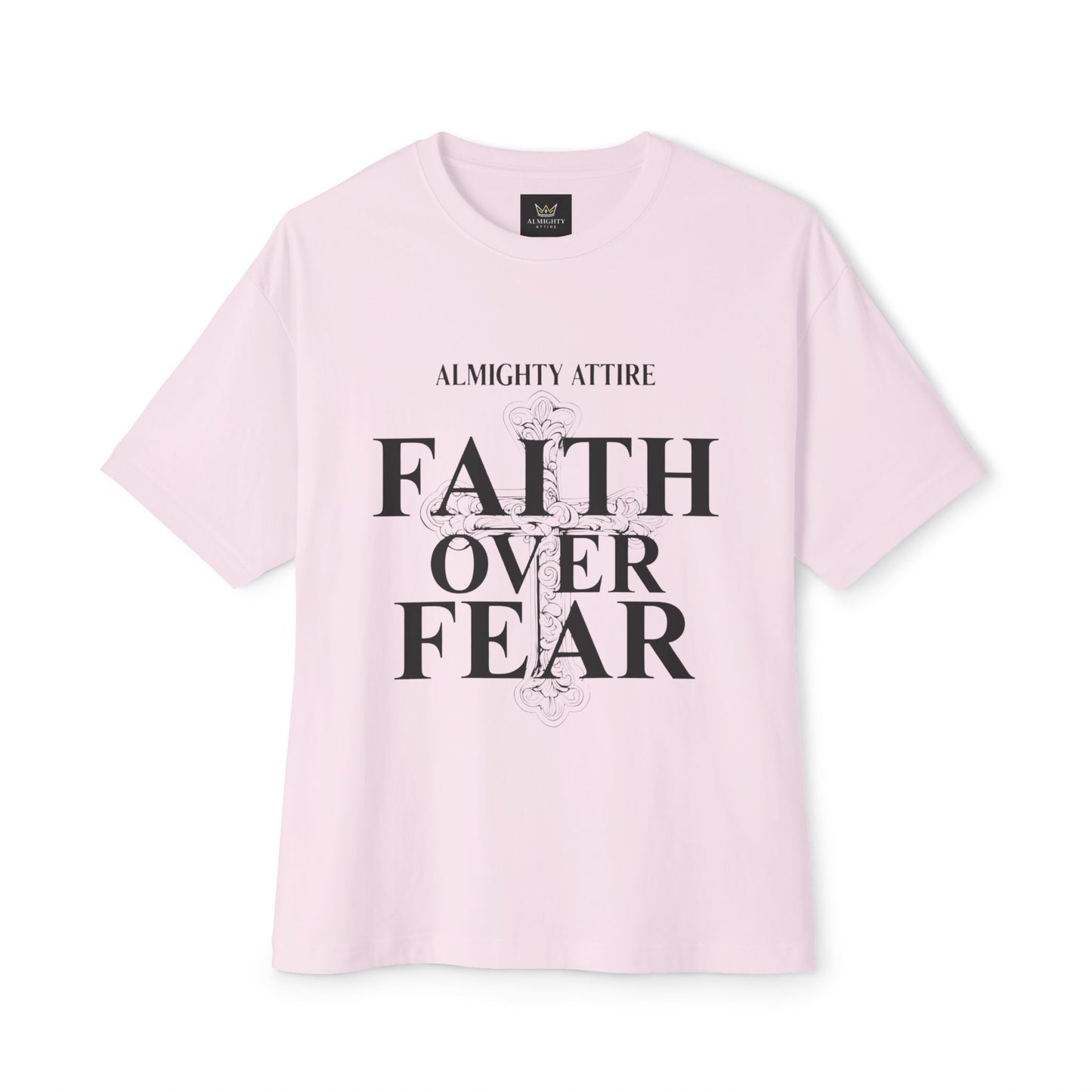 Almighty Attire Faith Over Fear T-Shirt – Bold Cross Inspirational Tee